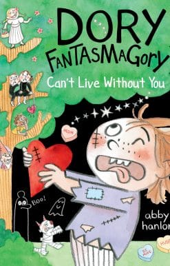Dory Fantasmagory: Can't Live Without You