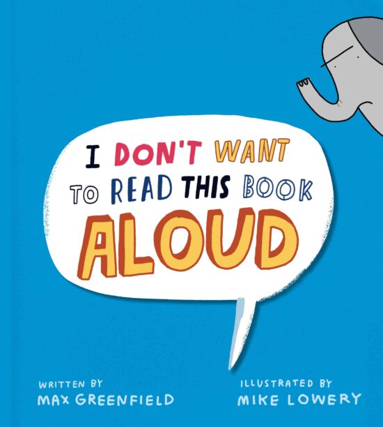 I Don't Want to Read This Book Aloud: