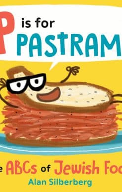 P Is for Pastrami: The ABCs of Jewish Food