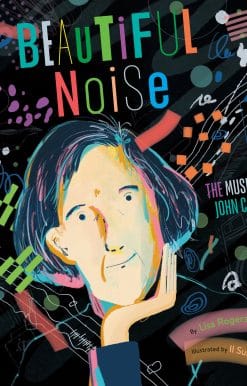 Beautiful Noise: The Music of John Cage
