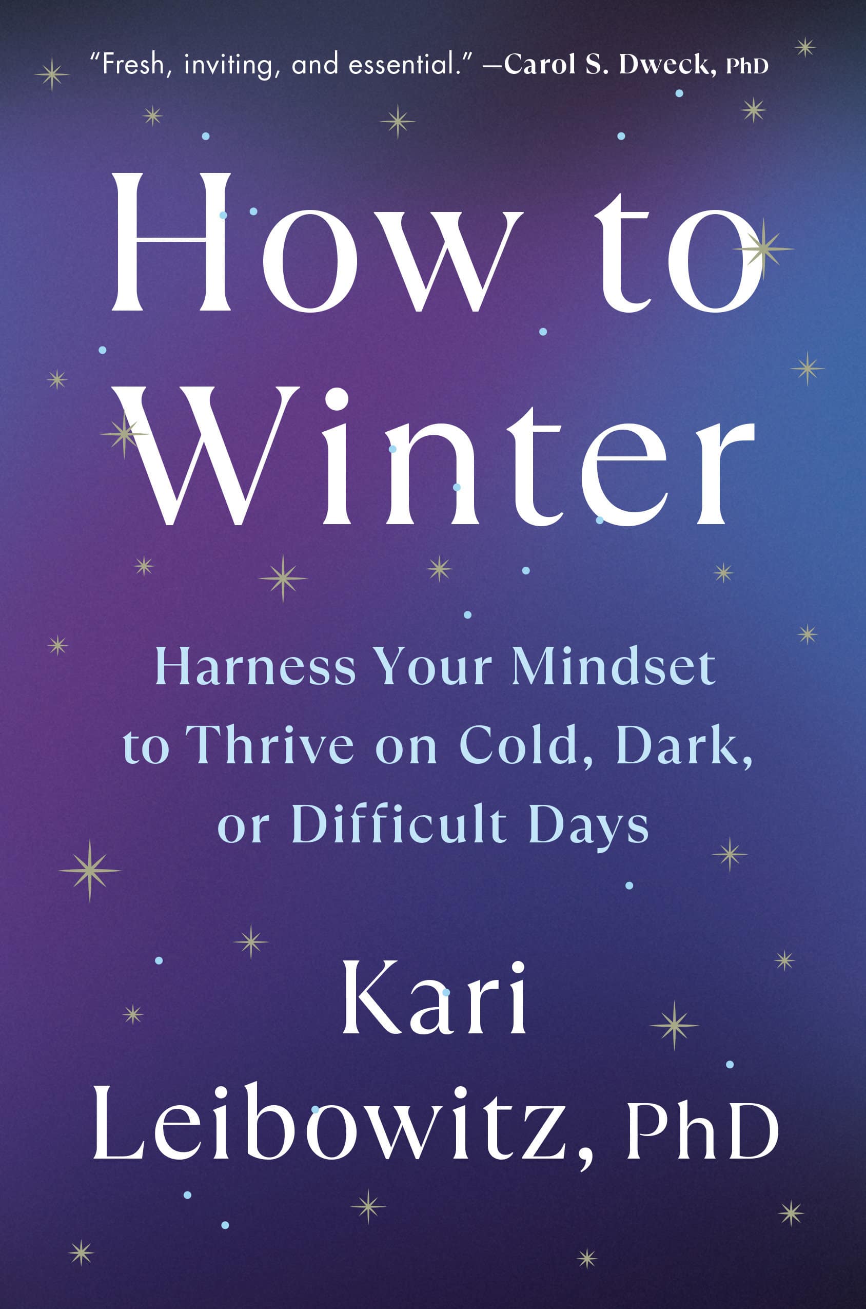 9780593653753 How to Winter: Harness Your Mindset to Thrive on Cold, Dark, or Difficult Days
