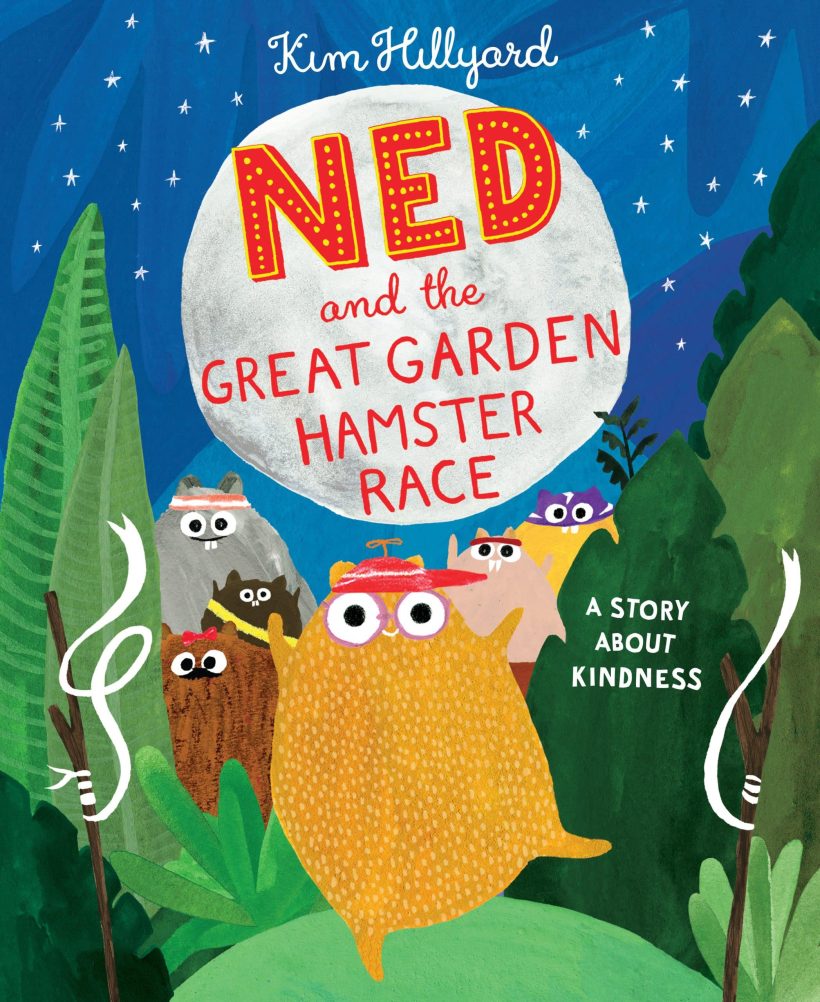 A Story About Kindness: Ned and the Great Garden Hamster Race 2 A Story About Kindness: Ned and the Great Garden Hamster Race