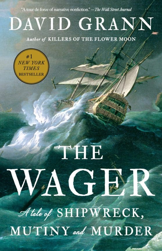 A Tale of Shipwreck, Mutiny and Murder: The Wager