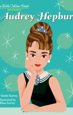Audrey Hepburn: A Little Golden Book Biography