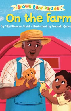 On the Farm: A Brown Baby Parade Book