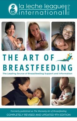 The Art of Breastfeeding: Completely Revised and Updated 9th Edition