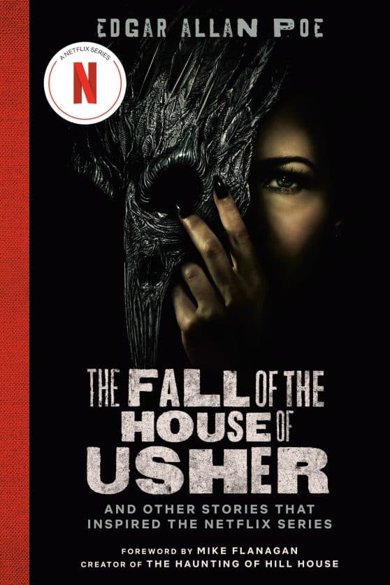 And Other Stories That Inspired the Netflix Series: The Fall of the House of Usher (TV Tie-in Edition)