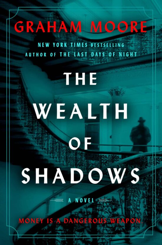 The Wealth of Shadows: A Novel