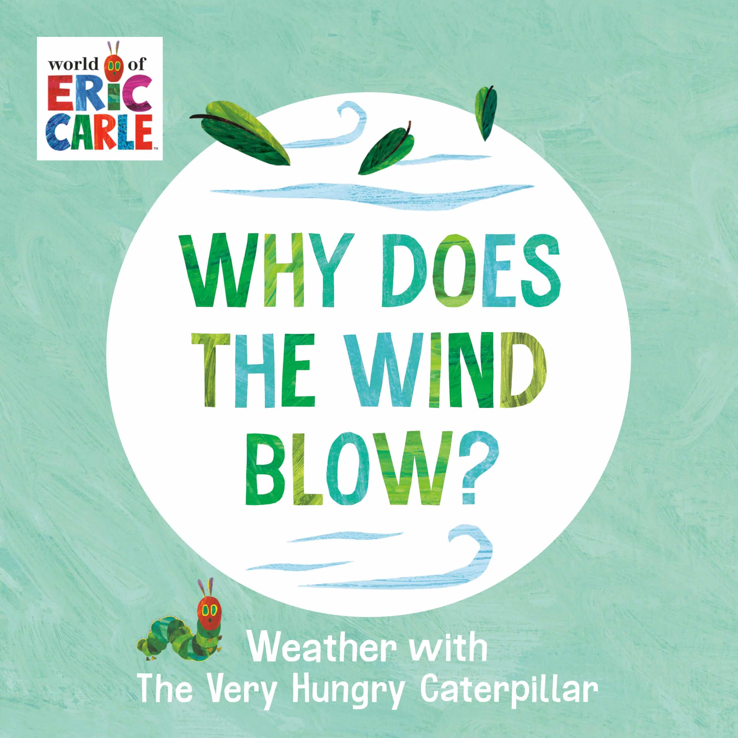 9780593750223 Why Does the Wind Blow?: Weather with The Very Hungry Caterpillar