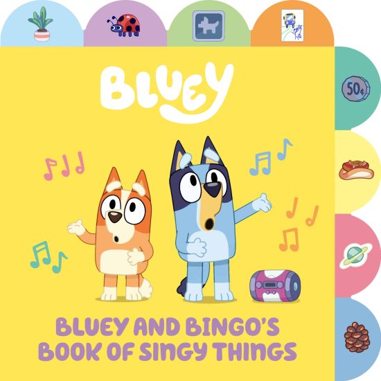 A Tabbed Board Book: Bluey and Bingo's Book of Singy Things