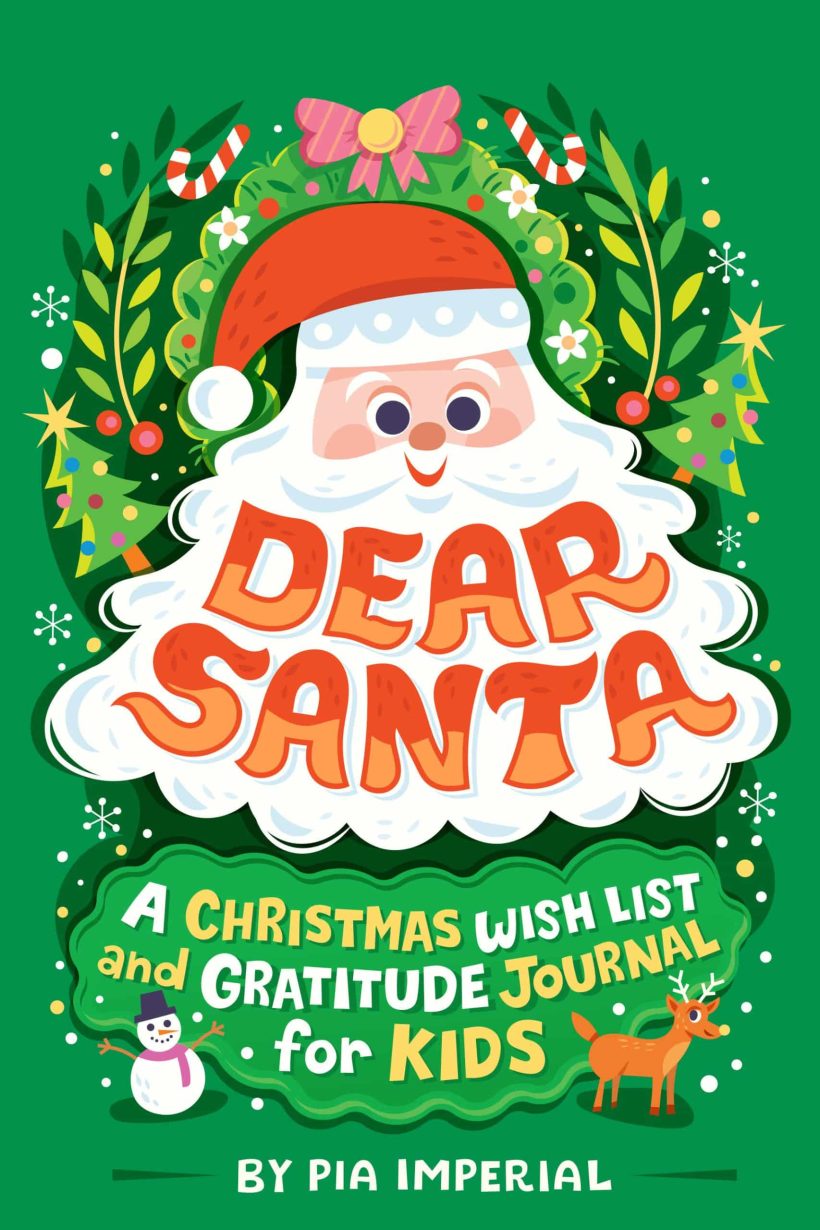Dear Santa: A Christmas Wish List and Gratitude Journal for Kids 2 Dear Santa: A Christmas Wish List and Gratitude Journal for Kids