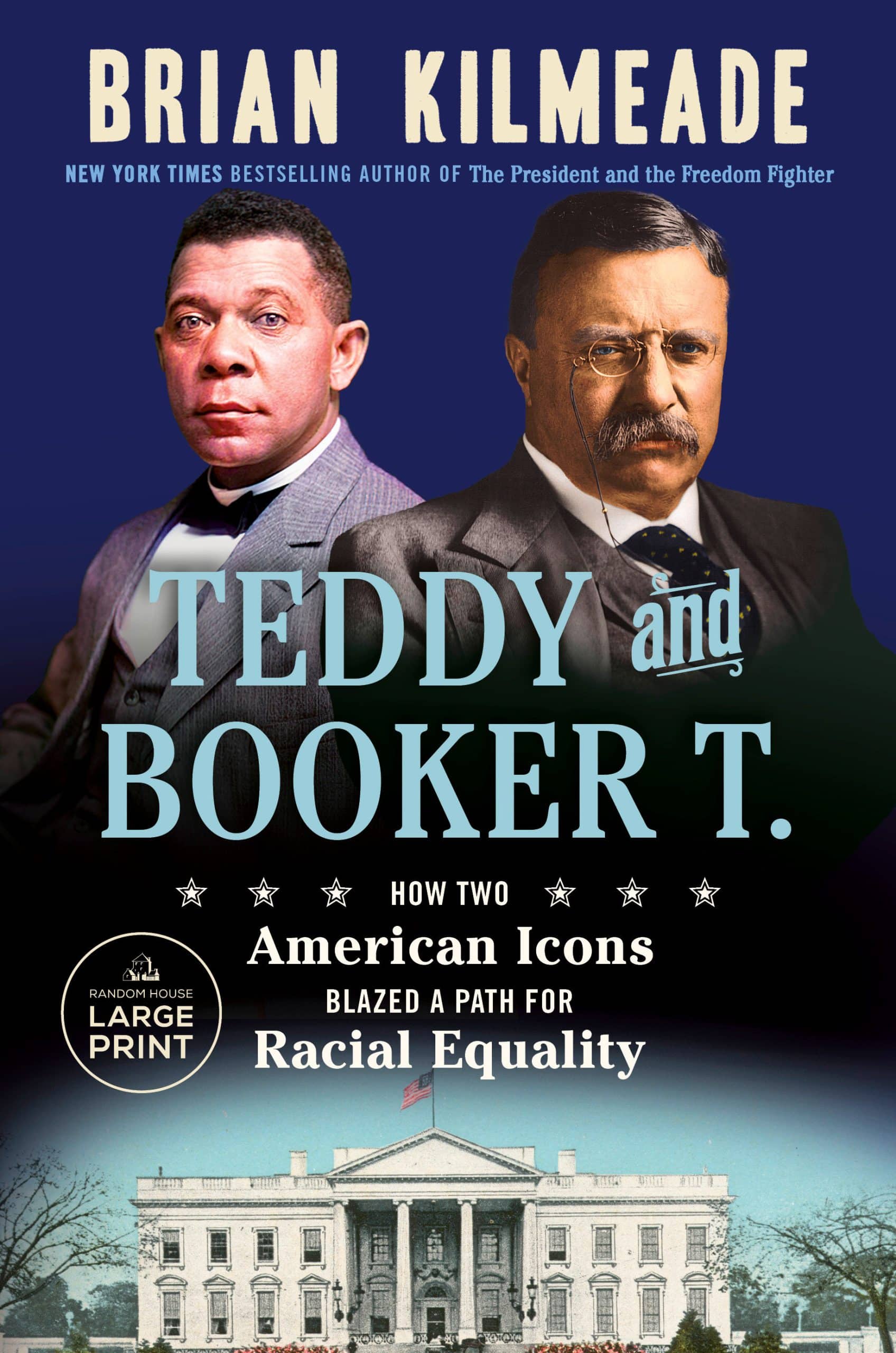 How Two American Icons Blazed a Path for Racial Equality: Teddy and Booker T.