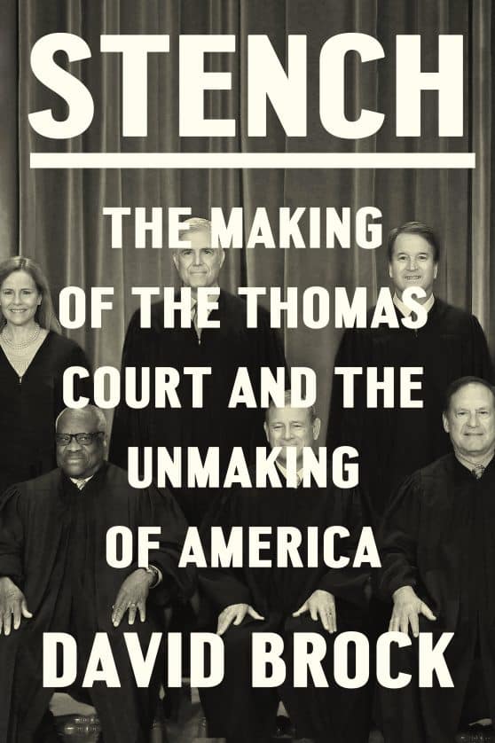 The Making of the Thomas Court and the Unmaking of America: Stench