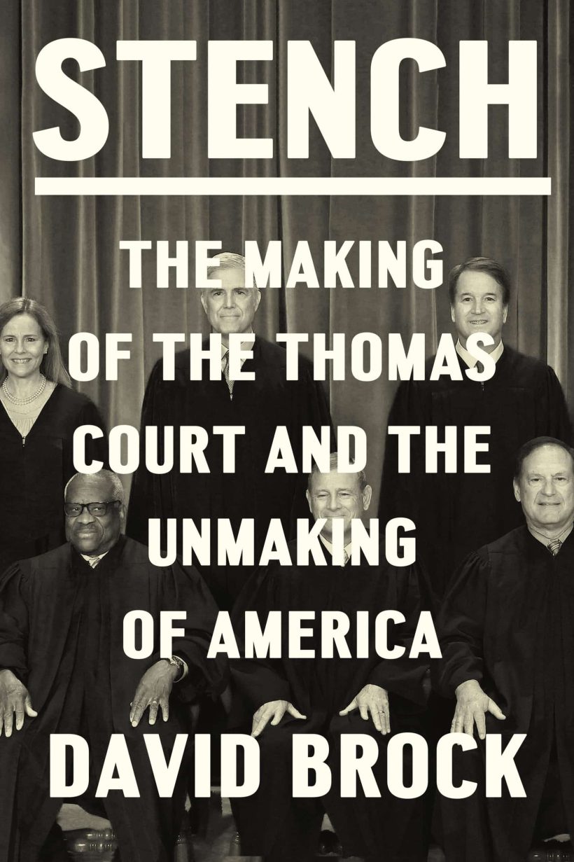 The Making of the Thomas Court and the Unmaking of America: Stench