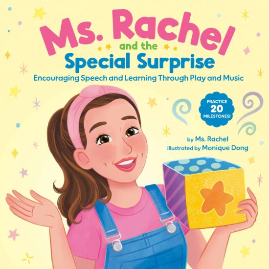Ms. Rachel and the Special Surprise: Encouraging Speech and Learning Through Play and Music: