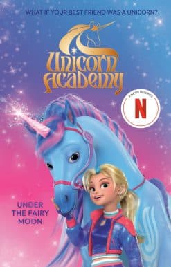 Unicorn Academy: Under the Fairy Moon