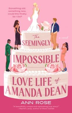 The Seemingly Impossible Love Life of Amanda Dean