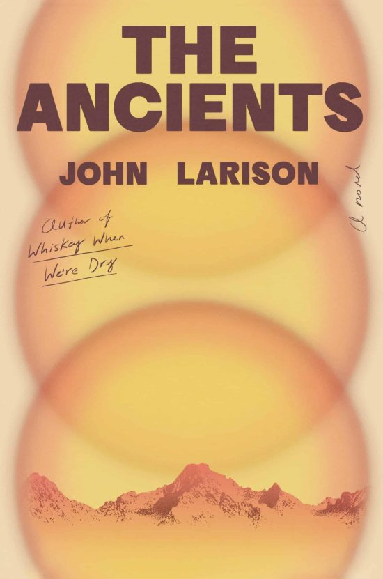 The Ancients: A Novel