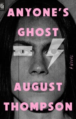 A Novel: Anyone's Ghost