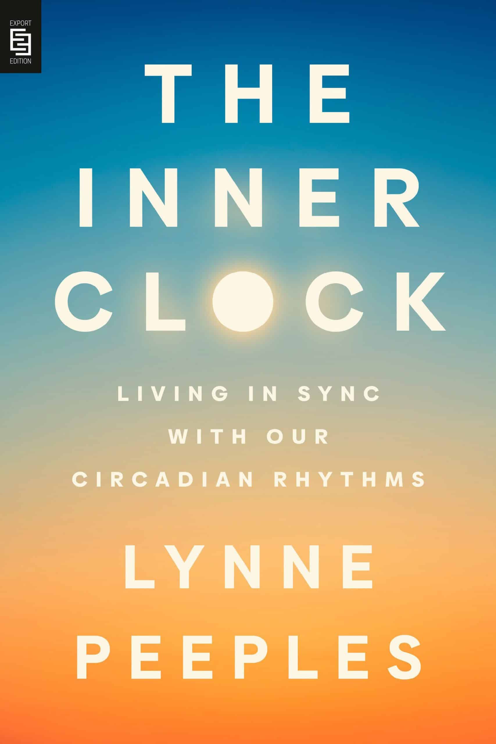 9780593854075 The Inner Clock: Living in Sync with Our Circadian Rhythms