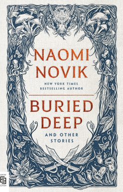 Buried Deep and Other Stories: