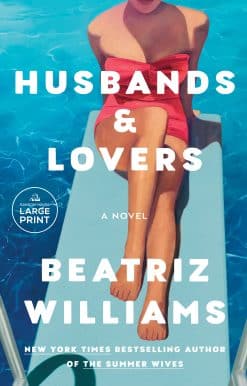 A Novel: Husbands & Lovers