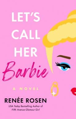 Let's Call Her Barbie: