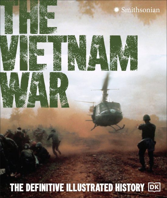 The Vietnam War: The Definitive Illustrated History
