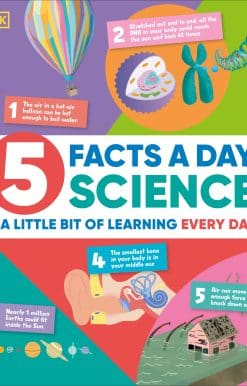 5 Facts a Day Science: A Little Bit of Learning Every Day