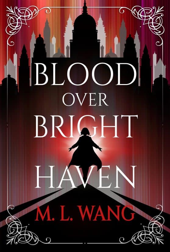 Blood Over Bright Haven: A Novel