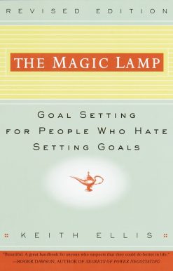 Goal Setting for People Who Hate Setting Goals: The Magic Lamp