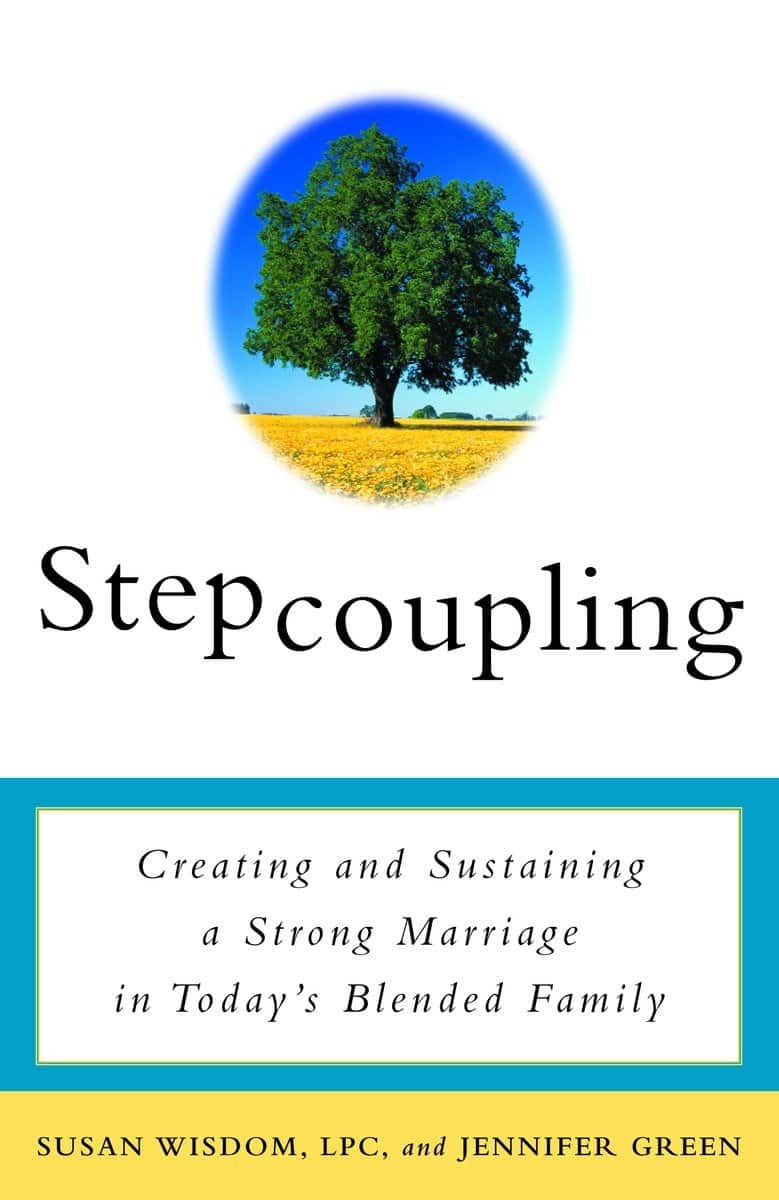 9780609807415 Stepcoupling: Creating and Sustaining a Strong Marriage in Today's Blended Family