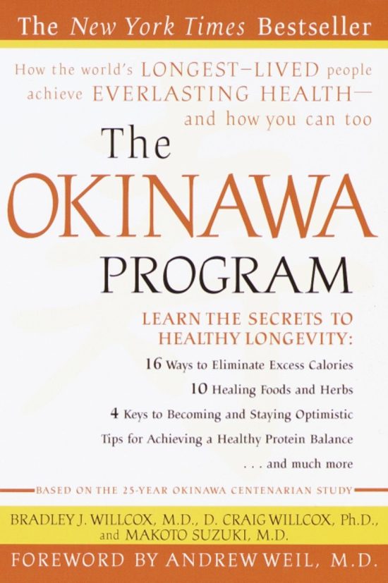 The Okinawa Program: How the World's Longest-Lived People Achieve Everlasting Health--And How You Can Too