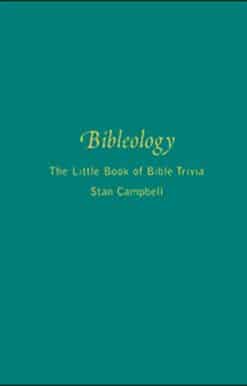Bibleology: The Little Book Of Bible Trivia