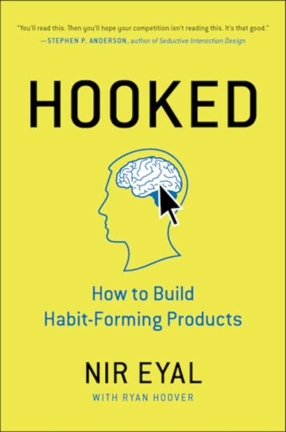 Hooked: How to Build Habit-Forming Products