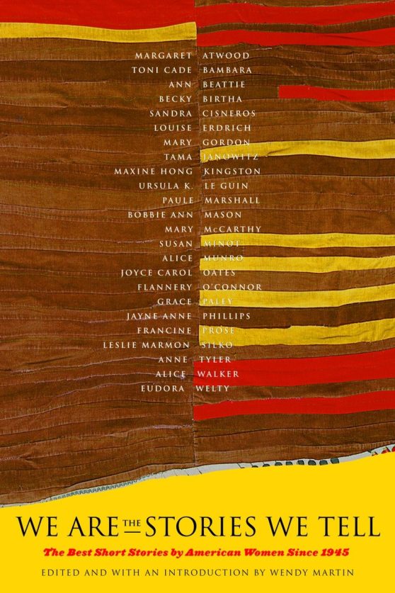 The Best Short Stories by American Women Since 1945: We Are the Stories We Tell
