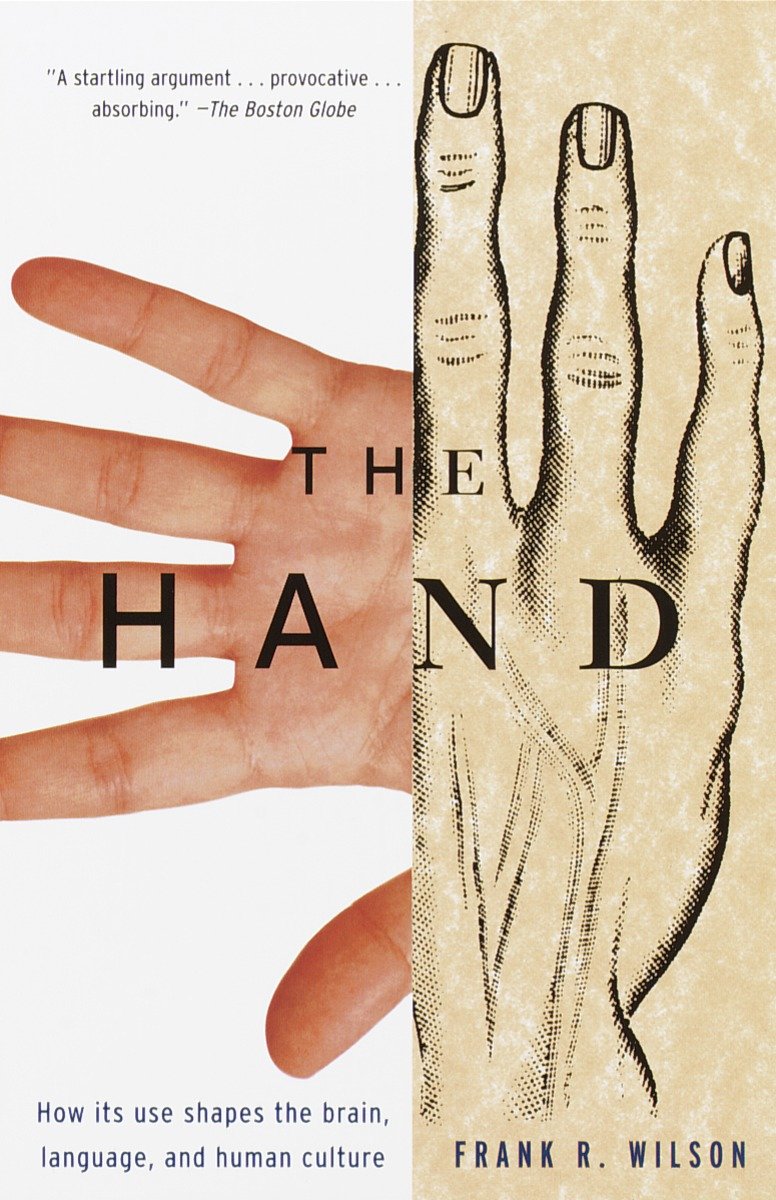 9780679740476 The Hand: How Its Use Shapes the Brain, Language, and Human Culture