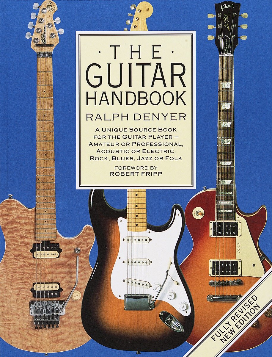 9780679742753 The Guitar Handbook: A Unique Source Book for the Guitar Player - Amateur or Professional, Acoustic or Electrice, Rock, Blues, Jazz, or Folk