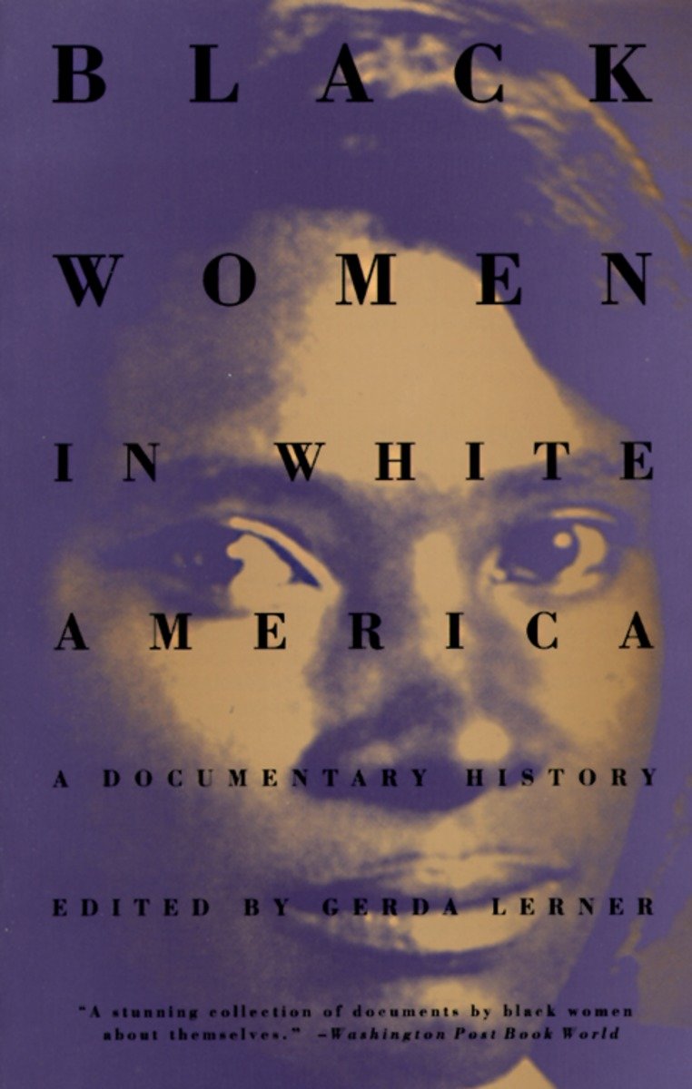 9780679743149 Black Women in White America: A Documentary History