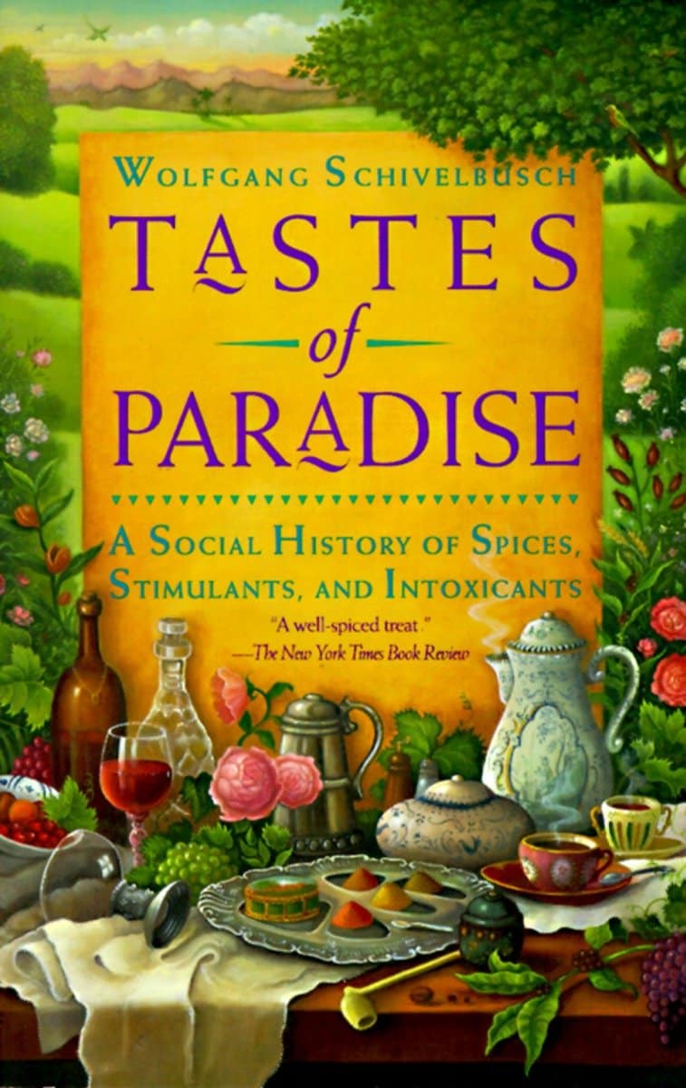 9780679744382 A Social History of Spices, Stimulants, and Intoxicants: Tastes of Paradise