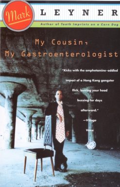 My Cousin, My Gastroenterologist: A novel