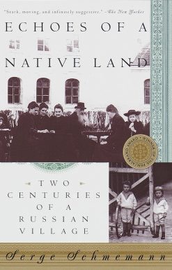 Two Centuries of a Russian Village: Echoes of a Native Land