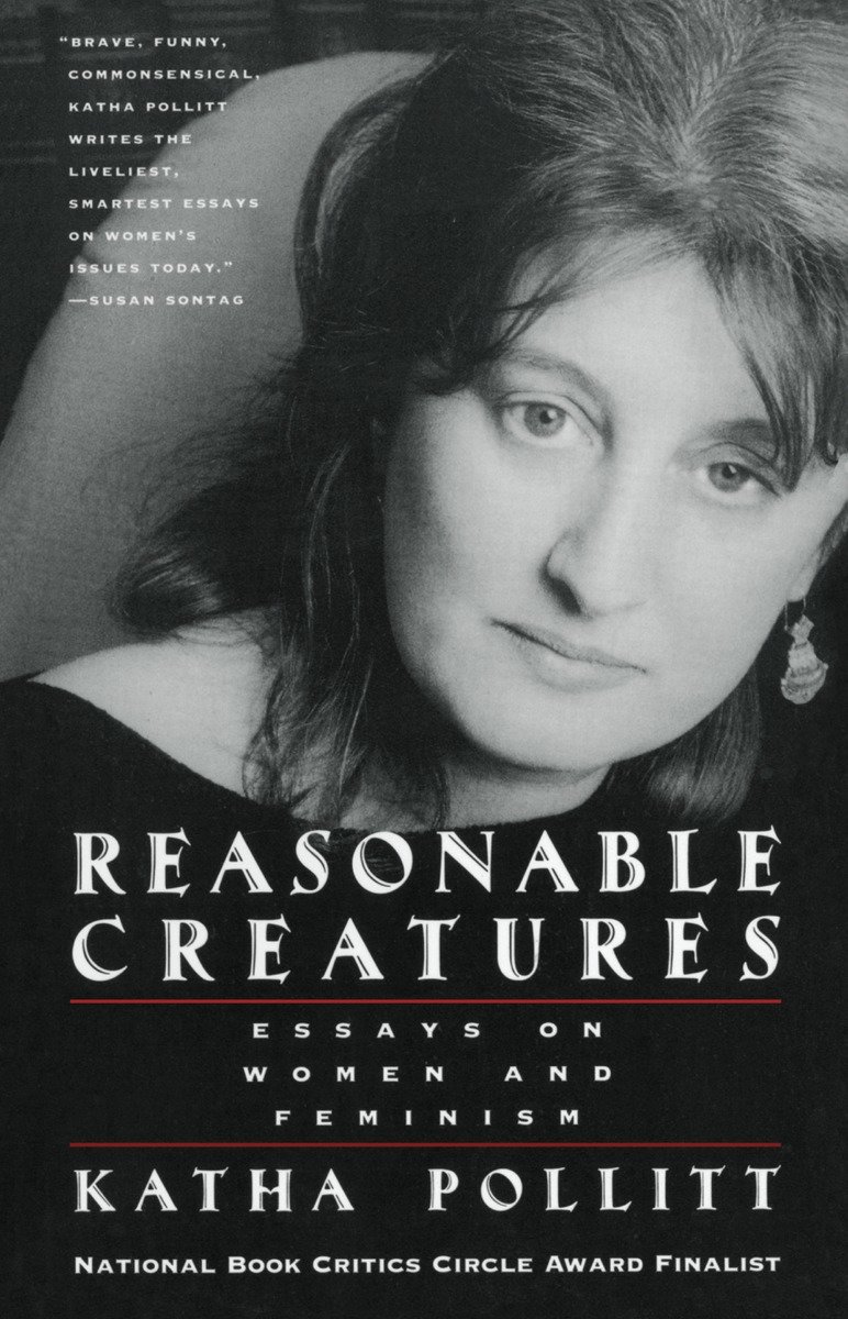 9780679762782 Reasonable Creatures: Essays on Women and Feminism