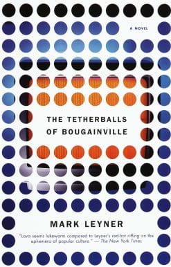 The Tetherballs of Bougainville: A Novel