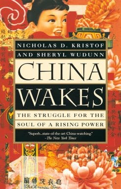 China Wakes: The Struggle for the Soul of a Rising Power