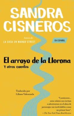 El arroyo de la Llorona y otros cuentos /Woman Hollering Creek