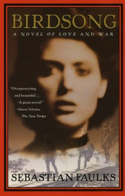 A Novel of Love and War: Birdsong