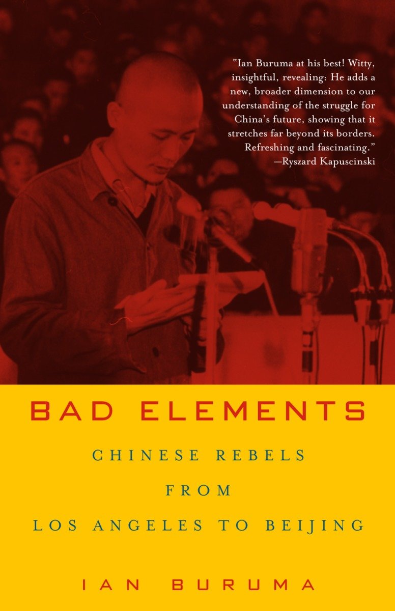 9780679781363 Chinese Rebels from Los Angeles to Beijing: Bad Elements