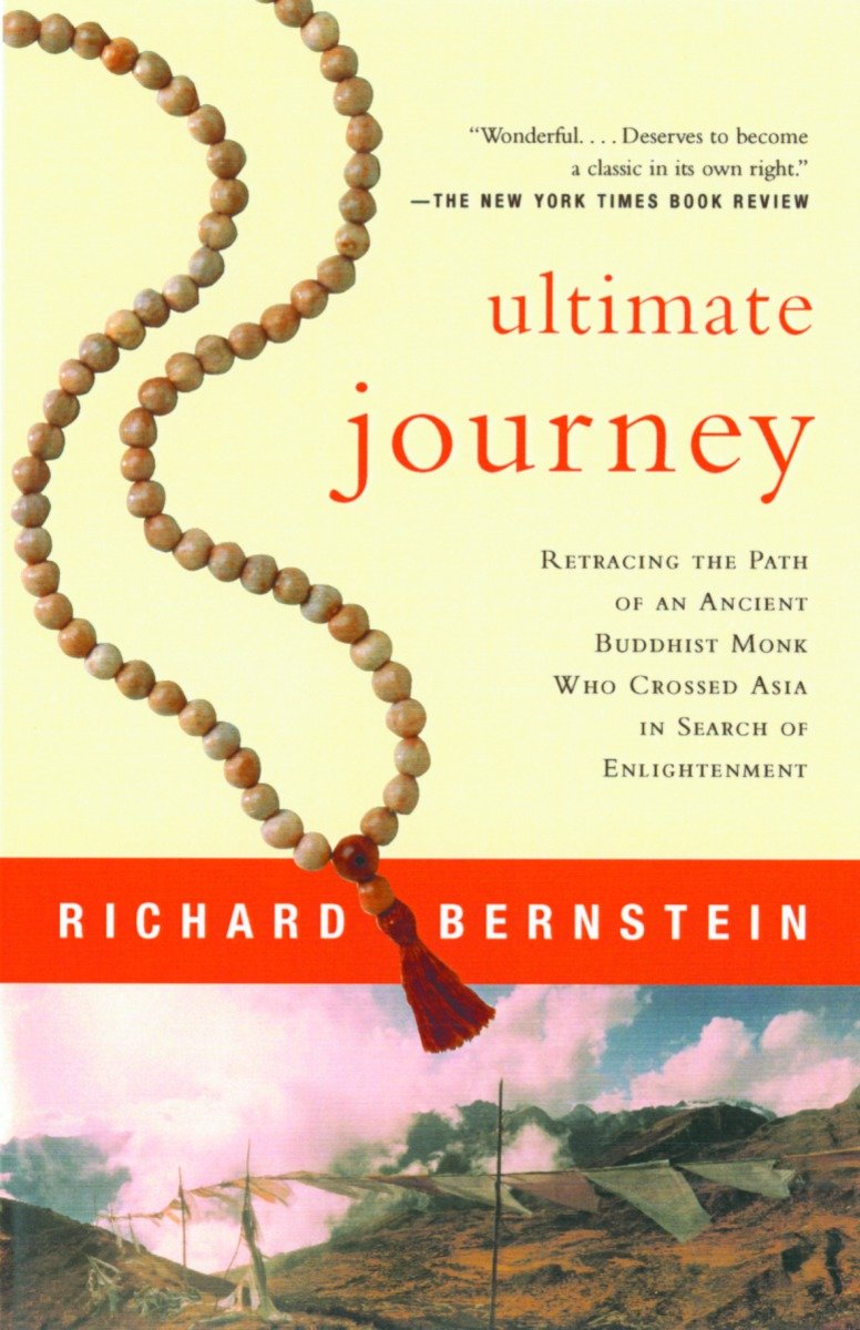 9780679781578 Ultimate Journey: Retracing the Path of an Ancient Buddhist Monk Who Crossed Asia in Search of Enlightenment