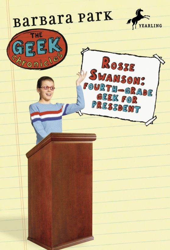 Rosie Swanson: Fourth-Grade Geek for President: